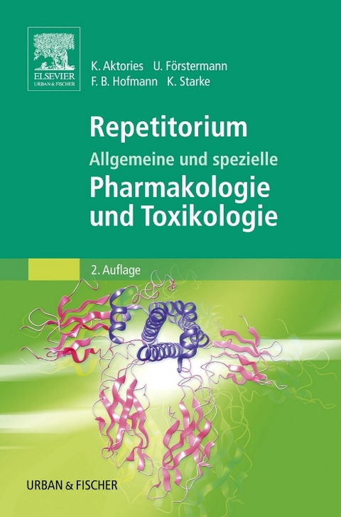 Repetitorium Allgemeine und spezielle Pharmakologie und Toxikologie - 
