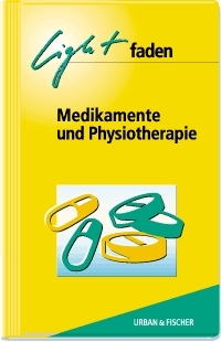 Physiotherapie-Lightfaden Medikamente und Physiotherapie