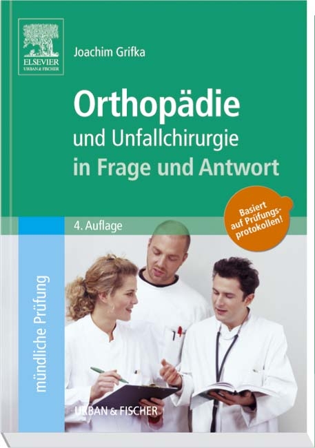 Orthop&auml;die und Unfallchirurgie in Frage und Antwort - Joachim Grifka