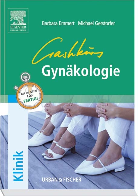 Crashkurs Gyn&auml;kologie - Barbara Emmert, Michael Gerstorfer