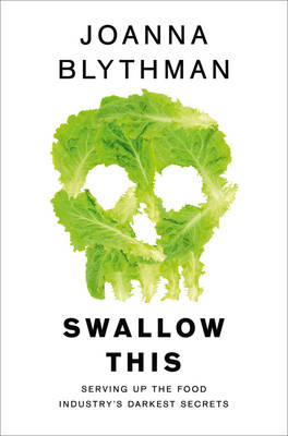 Swallow This - Joanna Blythman