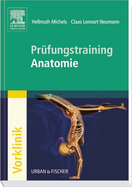Pr&uuml;fungstraining Anatomie - Hellmuth Michels, Claas Lennart Neumann