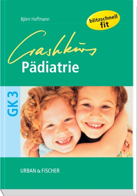 Crashkurs P&auml;diatrie - Bj&ouml;rn Hoffmann