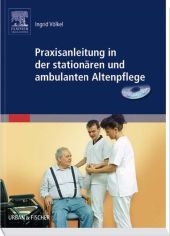 Praxisanleitung in der stationären und ambulanten Altenpflege