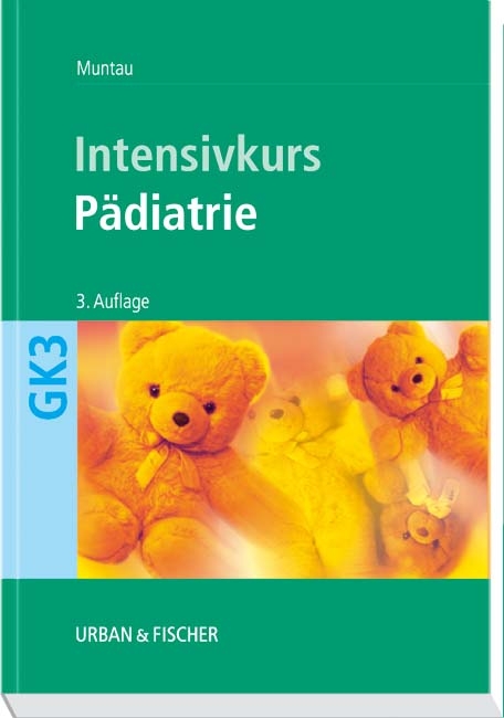 Intensivkurs P&auml;diatrie - A Muntau