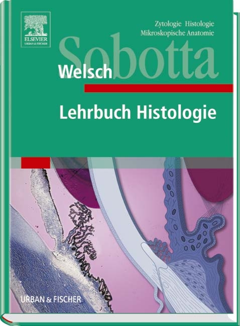 Lehrbuch Histologie - J Sobotta, Ulrich Welsch