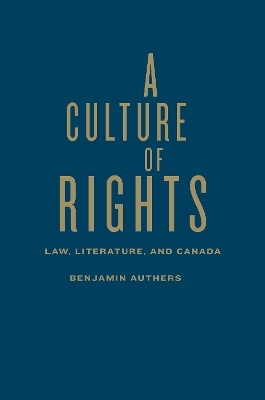A Culture of Rights - Benjamin James Authers