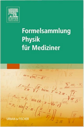 Formelsammlung Physik für Mediziner