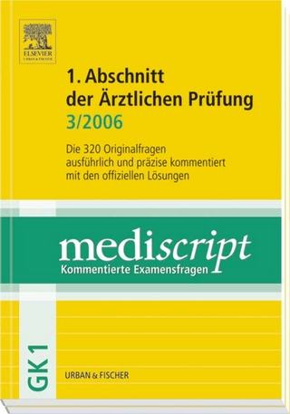 MEDISCRIPT Erster Abschnitt der Ärztlichen Prüfung 3/06