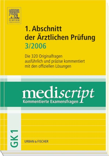 MEDISCRIPT Erster Abschnitt der &Auml;rztlichen Pr&uuml;fung 3/06 - Stefan Schaible