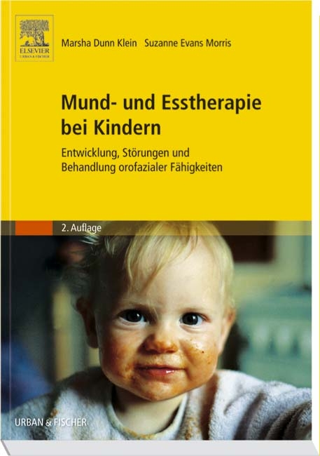 Mund- und Esstherapie bei Kindern - Marsha D Klein, Suzanne E Morris