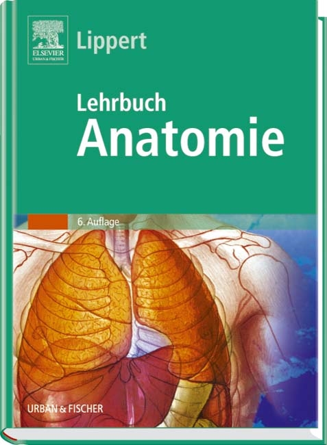 Lehrbuch Anatomie - Herbert Lippert