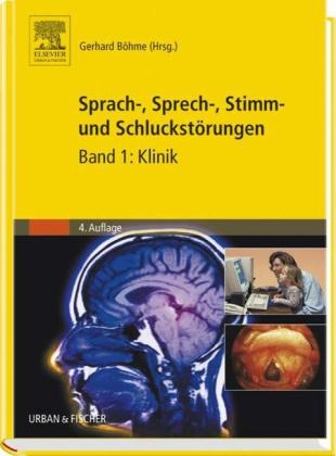 Sprach-, Sprech-, Stimm- und Schluckst&ouml;rungen - Gerhard B&ouml;hme