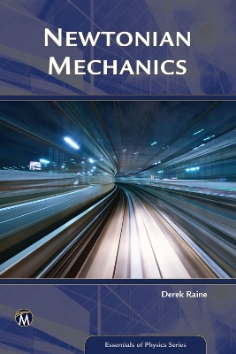 Newtonian Mechanics - Derek Raine