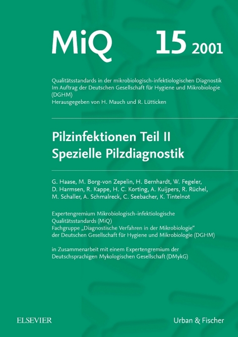 MiQ 15: Qualit&auml;tsstandards in der mikrobiologisch-infektiologische Diagnostik - Gerhard Haase