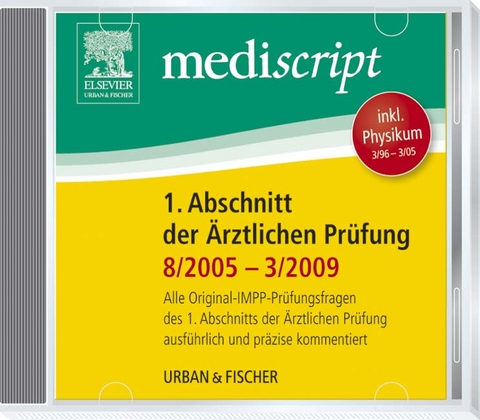 Mediscript 1. Abschnitt der &Auml;rztlichen Pr&uuml;fung 8/05-3/09 CD-Rom, inkl. Physikum 3/96-3/05 - Nicole Wieder