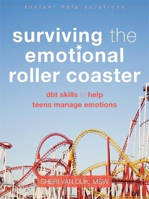 Surviving the Emotional Roller Coaster - Sheri Van Dijk