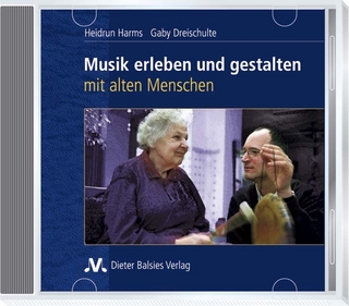 Musik erleben und gestalten mit alten Menschen