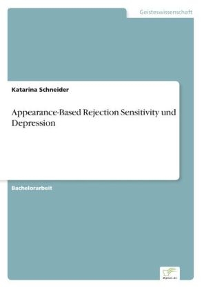 Appearance-Based Rejection Sensitivity und Depression - Katarina Schneider