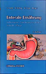 Enterale Ern&auml;hrung - Sigrid Kalde, Norbert Kolbig, Michael Vogt