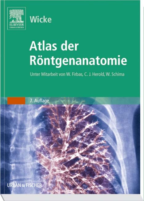 Atlas der Röntgenanatomie - Lothar Wicke