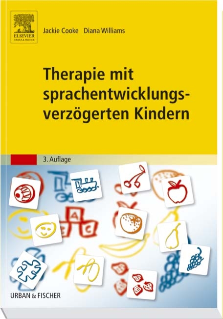 Therapie mit sprachentwicklungsverz&ouml;gerten Kindern - Jackie Cooke, Diana Williams