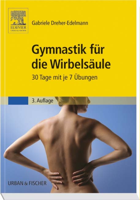 Gymnastik f&uuml;r die Wirbels&auml;ule - Gabriele Dreher-Edelmann