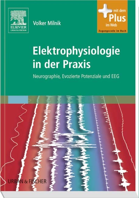 Elektrophysiologie in der Praxis - Volker Milnik
