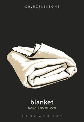 Blanket - Kara Thompson