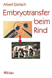 Embryotransfer beim Rind - Albert G&ouml;rlach