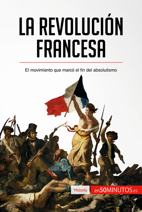 La Revoluci&oacute;n francesa  -  50Minutos