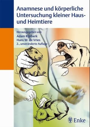 Anamnese und k&ouml;rperliche Untersuchung kleiner Haus- und Heimtiere - 