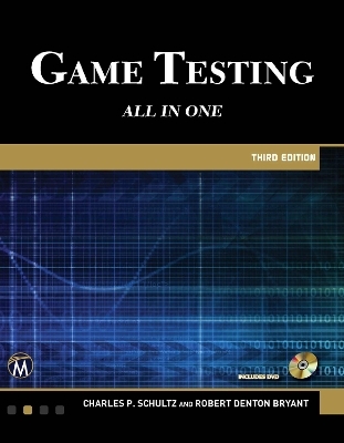 Game Testing - Charles P. Schultz, Robert Bryant