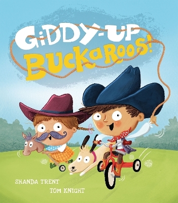 Giddy-up, Buckaroos! - Shanda Trent