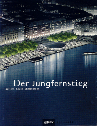 Der Jungfernstieg Gestern - heute - übermorgen