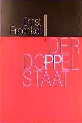 Der Doppelstaat - Ernst Fraenkel