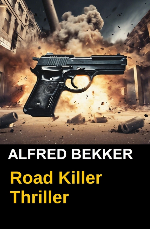 Road Killer -  Alfred Bekker