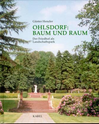 Ohlsdorf: Baum und Raum - G&uuml;nter Henzler