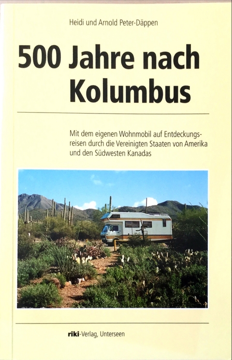 500 Jahre nach Kolumbus - Arnold Peter-D&auml;ppen, Heidi Peter-D&auml;ppen