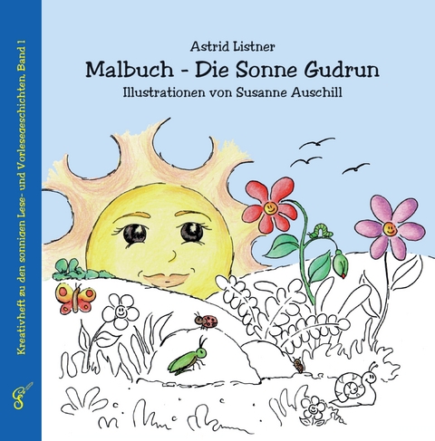 Malbuch - Die Sonne Gudrun - Astrid Listner