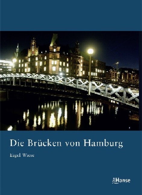 Die Br&uuml;cken von Hamburg - Eigel Wiese