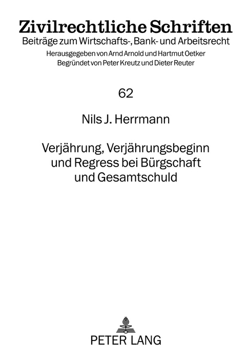 Verj&auml;hrung, Verj&auml;hrungsbeginn und Regress bei B&uuml;rgschaft und Gesamtschuld - Nils J. Herrmann