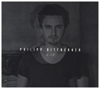 2:33, 2 Audio-CDs (Deluxe Edition) - Philipp Dittberner