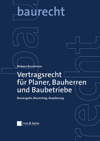 Vertragsrecht für Planer, Bauherren und Baubetriebe