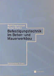 Befestigungtechnik im Beton- und Mauerwerkbau - Rolf Eligehausen, Rainer Mall&eacute;e