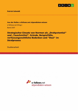 Strategischer Einsatz von Normen als „Drohpotential“ und „Tauschmittel“. Gründe, Beispielfälle, verfassungsrechtliche Bedenken und 
