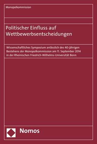 Politischer Einfluss auf Wettbewerbsentscheidungen