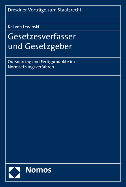 Gesetzesverfasser und Gesetzgeber - Kai von Lewinski