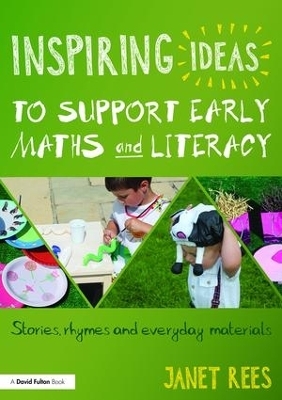 Inspiring Ideas to Support Early Maths and Literacy - Janet Rees