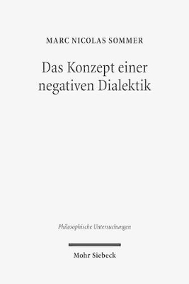 Das Konzept einer negativen Dialektik